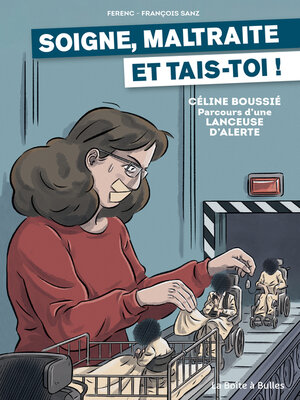 cover image of Soigne, maltraite et tais-toi !